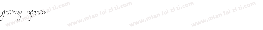 gatteway signature字体转换